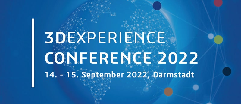 3DEXPERIENCE Conference 2022, 14. - 15.9.2022, Darmstadt