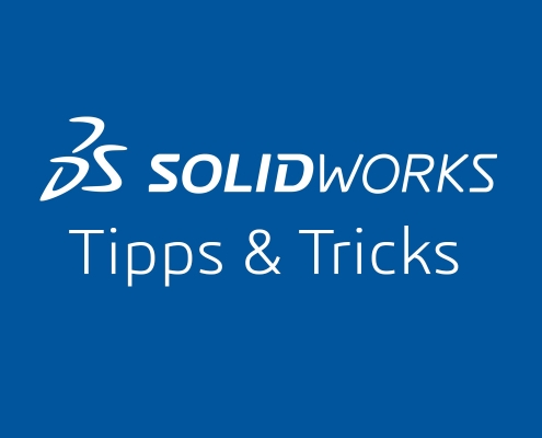 SOLIDWORKS Tipps & Tricks