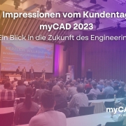 Impressionen vom Kundentag myCAD 2023