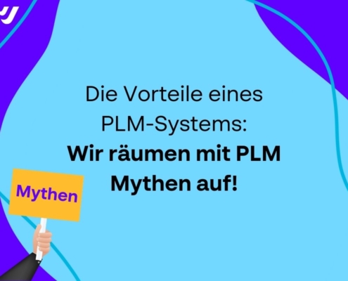 6 Mythen über PLM Systeme